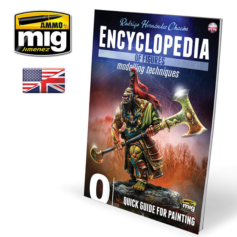 Ammo Mig Encyclopedia of Figures Modelling Techniques - Vol. 0: Quick Guide for Painting  (English)