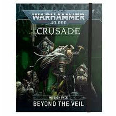 Crusade Mission Pack: Beyond the Veil