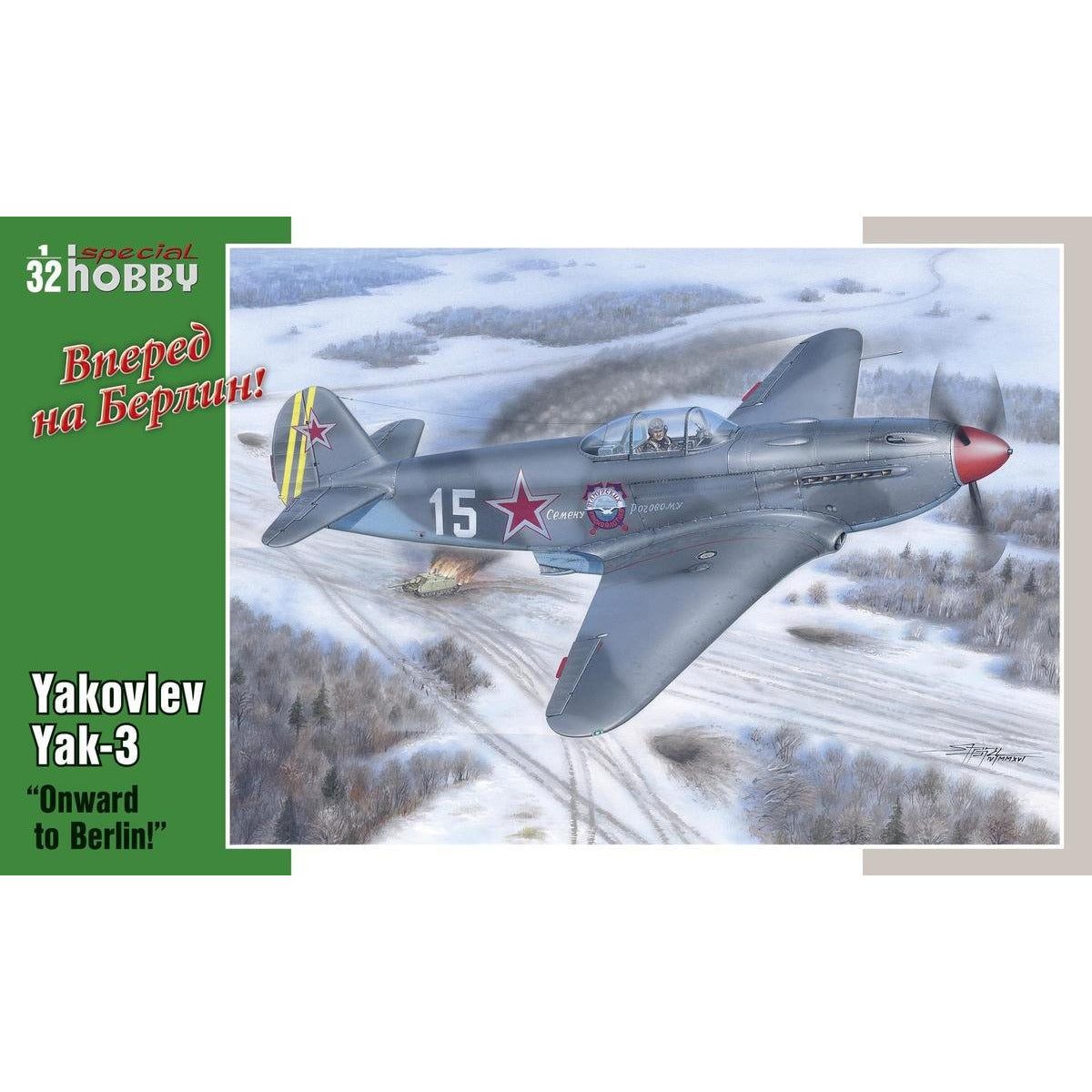 Yakovlev Yak-3 "Onward to Berlin!" 1/32 #SH32011 by Special Hobby