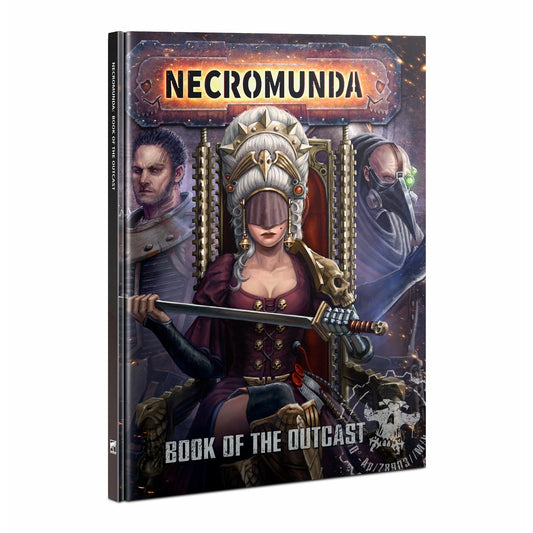 Necromunda: Book of the Outcast (Hardback)